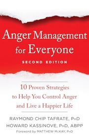 Book cover for "Anger Management for Everyone" by Raymond Chip Tafrate and Howard Kassinove