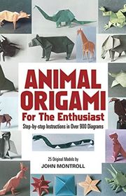 Book cover for "Animal Origami for the Enthusiast" by John Montroll