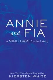 Book cover for "Annie and Fia" by Kiersten White