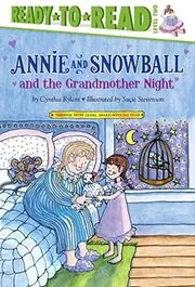 Annie and Snowball and the Grandmother Night