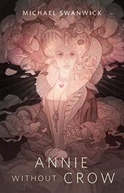 Book cover for "Annie Without Crow"