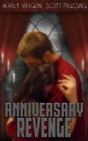 Book cover for "Anniversary Revenge" by Scott Prussing