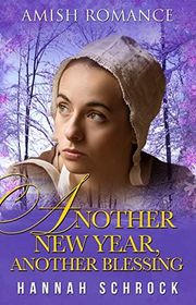 Book cover for "Another New Year, Another Blessing" by Hannah Schrock