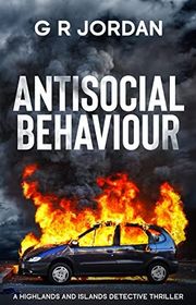 Book cover for "Antisocial Behaviour" by GR Jordan
