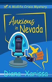 Book cover for "Anxious in Nevada" by Diana Xarissa Dunn