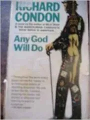 Book cover for "Any God Will Do" by Richard Condon