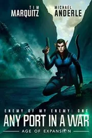 Book cover for "Any Port in a War" by Michael Anderle