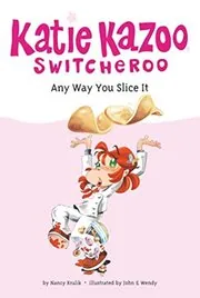 Book cover for "Any Way You Slice It" by Nancy Krulik