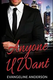 Book cover for "Anyone U Want" by Evangeline Anderson