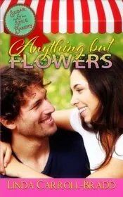 Anything But Flowers