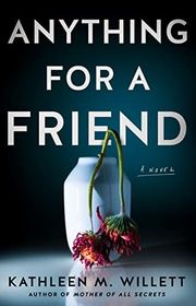 Book cover for "Anything for a Friend" by Kathleen M Willett