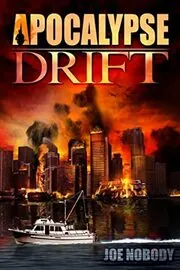 Book cover for "Apocalypse Drift" by Joe Nobody