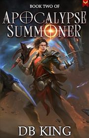 Book cover for "Apocalypse Summoner 2" by DB King