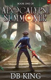 Book cover for "Apocalypse Summoner" by DB King