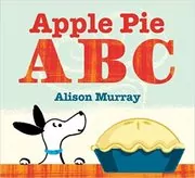Book cover for "Apple Pie ABC" by Alison Murray