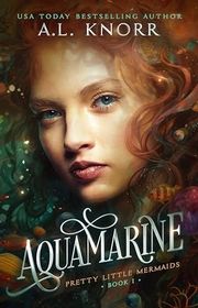 Book cover for "Aquamarine" by AL Knorr