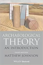 Book cover for "Archaeological Theory" by Matthew Johnson