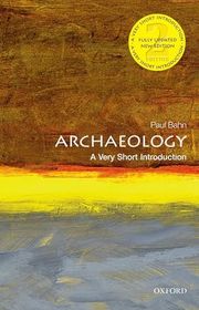 Book cover for "Archaeology: A Very Short Introduction" by Paul Bahn