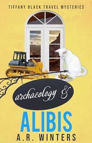 Book cover for "Archaeology and Alibis" by AR Winters