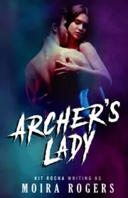 Book cover for "Archer's Lady" by Kit Rocha