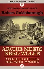 Archie Meets Nero Wolfe