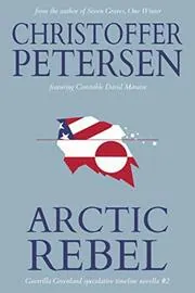 Book cover for "Arctic Rebel" by Christoffer Petersen