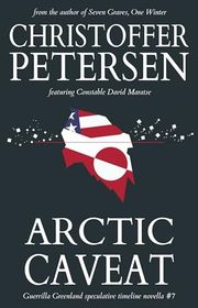 Book cover for "Arctic Caveat" by Christoffer Petersen