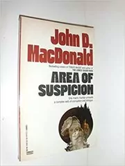 Book cover for "Area of Suspicion" by John D MacDonald