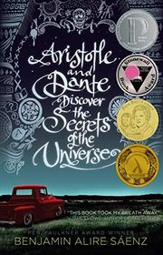 Book cover for "Aristotle and Dante Discover the Secrets of the Universe" by Benjamin Alire Saenz