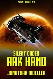 Book cover for "Ark Hand" by Jonathan Moeller