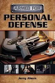 Book cover for "Armed for Personal Defense" by Jerry Ahern