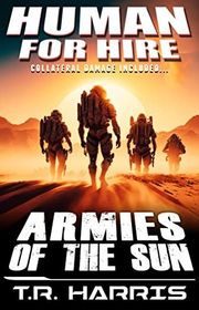 Book cover for "Armies of the Sun" by TR Harris