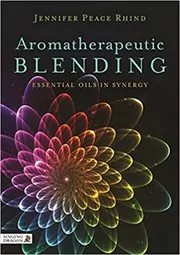 Book cover for "Aromatherapeutic Blending" by Jennifer Peace Rhind