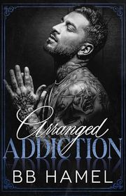Book cover for "Arranged Addiction" by BB Hamel