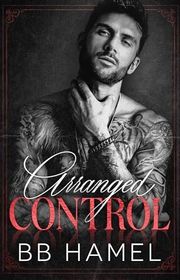 Book cover for "Arranged Control" by BB Hamel