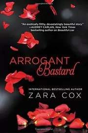 Book cover for "Arrogant Bastard" by Zara Cox