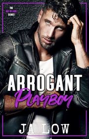 Book cover for "Arrogant Playboy" by JA Low