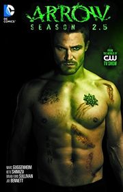 Book cover for "Arrow Season 2.5" by Marc Guggenheim