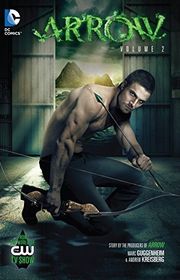 Book cover for "Arrow, Volume 2" by Marc Guggenheim