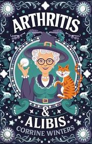 Book cover for "Arthritis & Alibis" by Corrine Winters