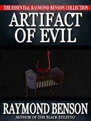 Book cover for "Artifact of Evil" by Raymond Benson