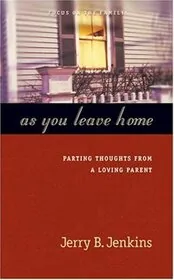 Book cover for "As You Leave Home" by Jerry B Jenkins
