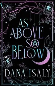 Book cover for "As Above, So Below" by Dana Isaly
