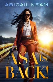 Book cover for "Asa Is Back!" by Abigail Keam