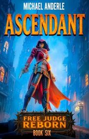 Book cover for "Ascendant" by Michael Anderle