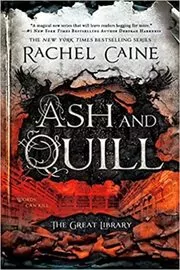 Book cover for "Ash and Quill" by Rachel Caine
