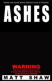 Book cover for "Ashes" by Matt Shaw