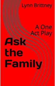 Book cover for "Ask the Family" by Lynn Brittney