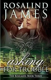 Book cover for "Asking for Trouble" by Rosalind James
