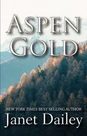 Book cover for "Aspen Gold" by Janet Dailey